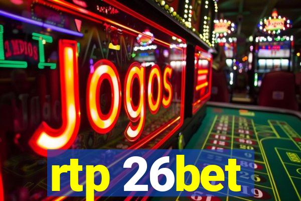 rtp 26bet